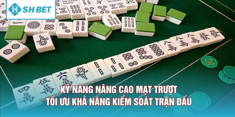 Kỹ năng nâng cao mạt trượt tối ưu khả năng kiểm soát trận đấu
